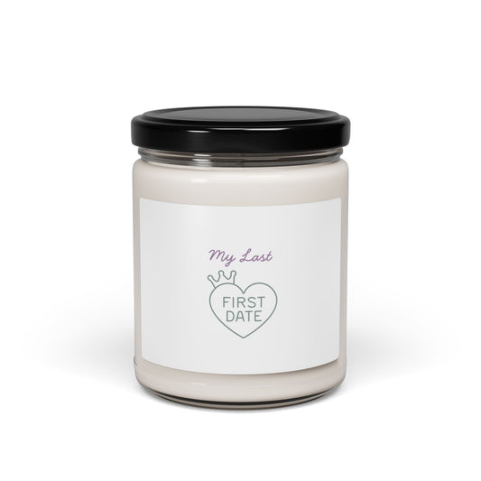Romantic Scented Candle, My Last First Date Soy Candle, Gift for Couples, Home Decor, Anniversary, Engagement
